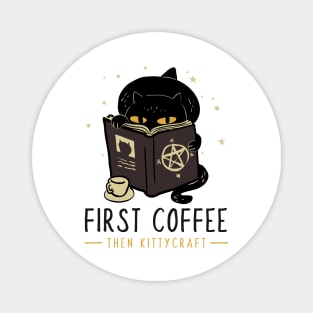 First Coffee - then Kittycraft | Cat, Coffee and Books Magnet